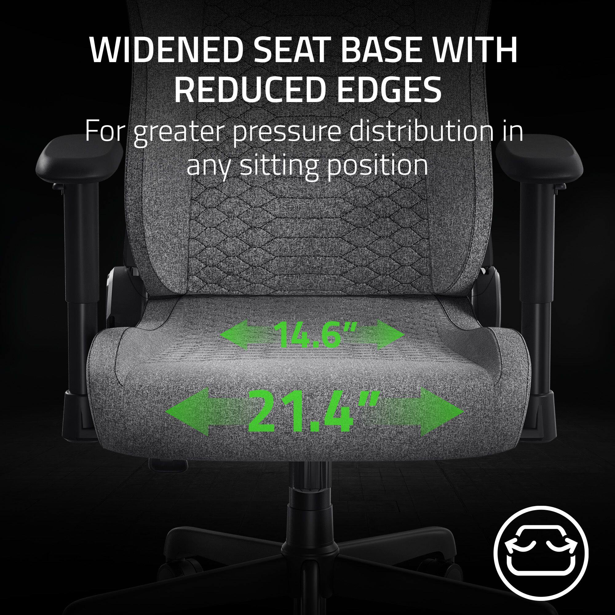 Widened Seat Base with Reduced Edges for Greater Pressure Distribution in Any Sitting Position: 14.6" and 21.44".