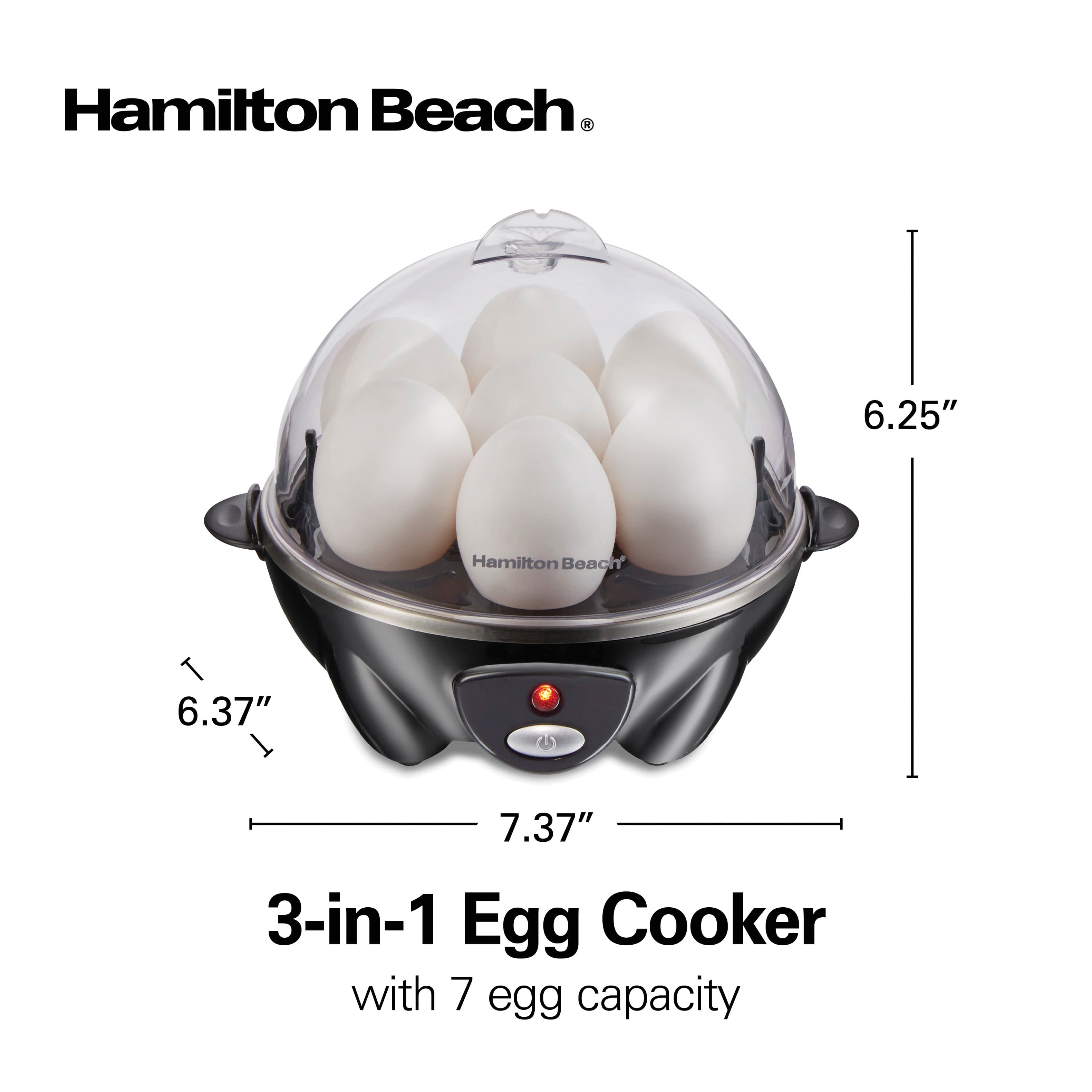 Hamilton Beach®
3-in-1 Egg Cooker with 7 egg capacity
6.25"
6.37"
7.37"