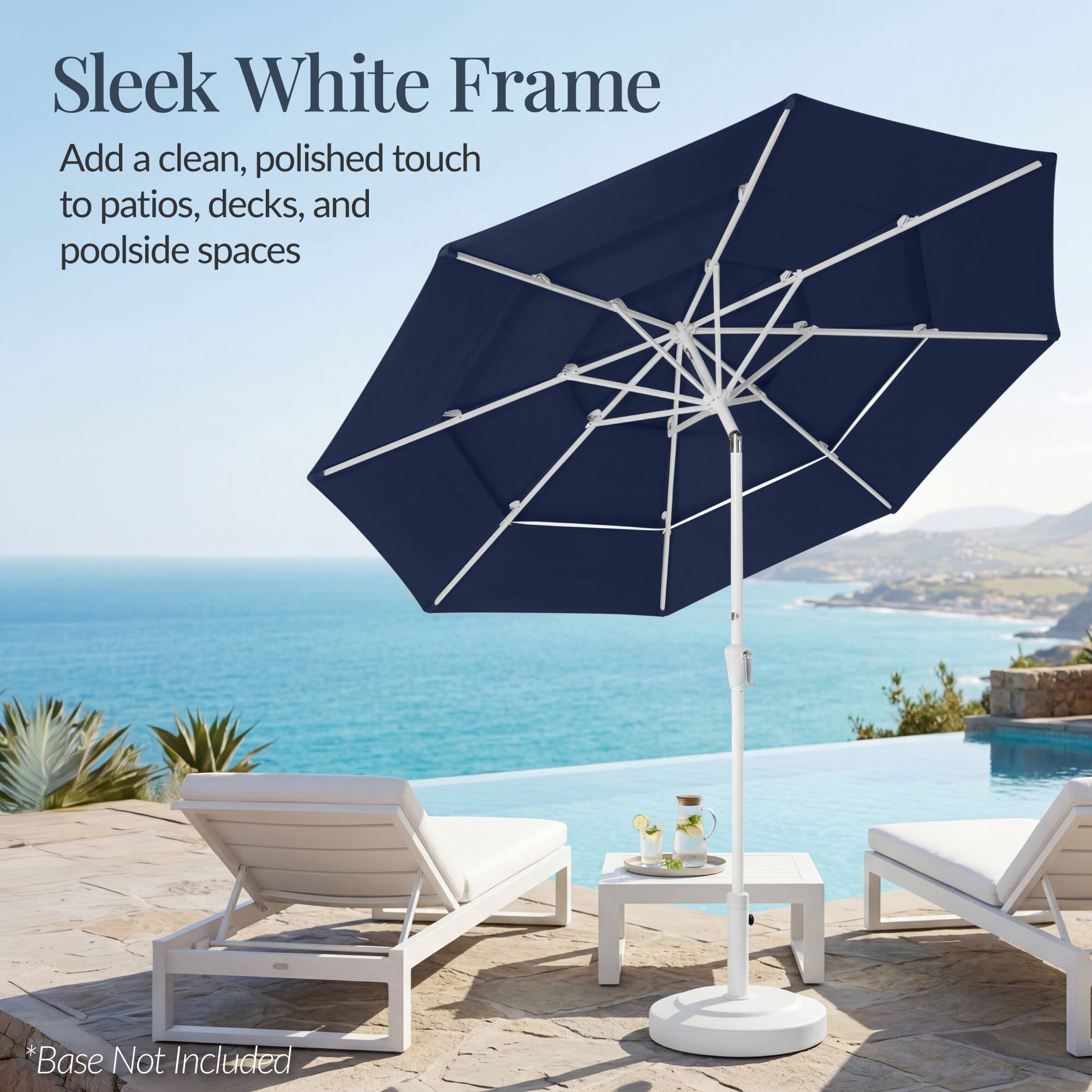 Sleek White Frame  
Add a clean, polished touch to patios, decks, and poolside spaces  
*Base Not Included