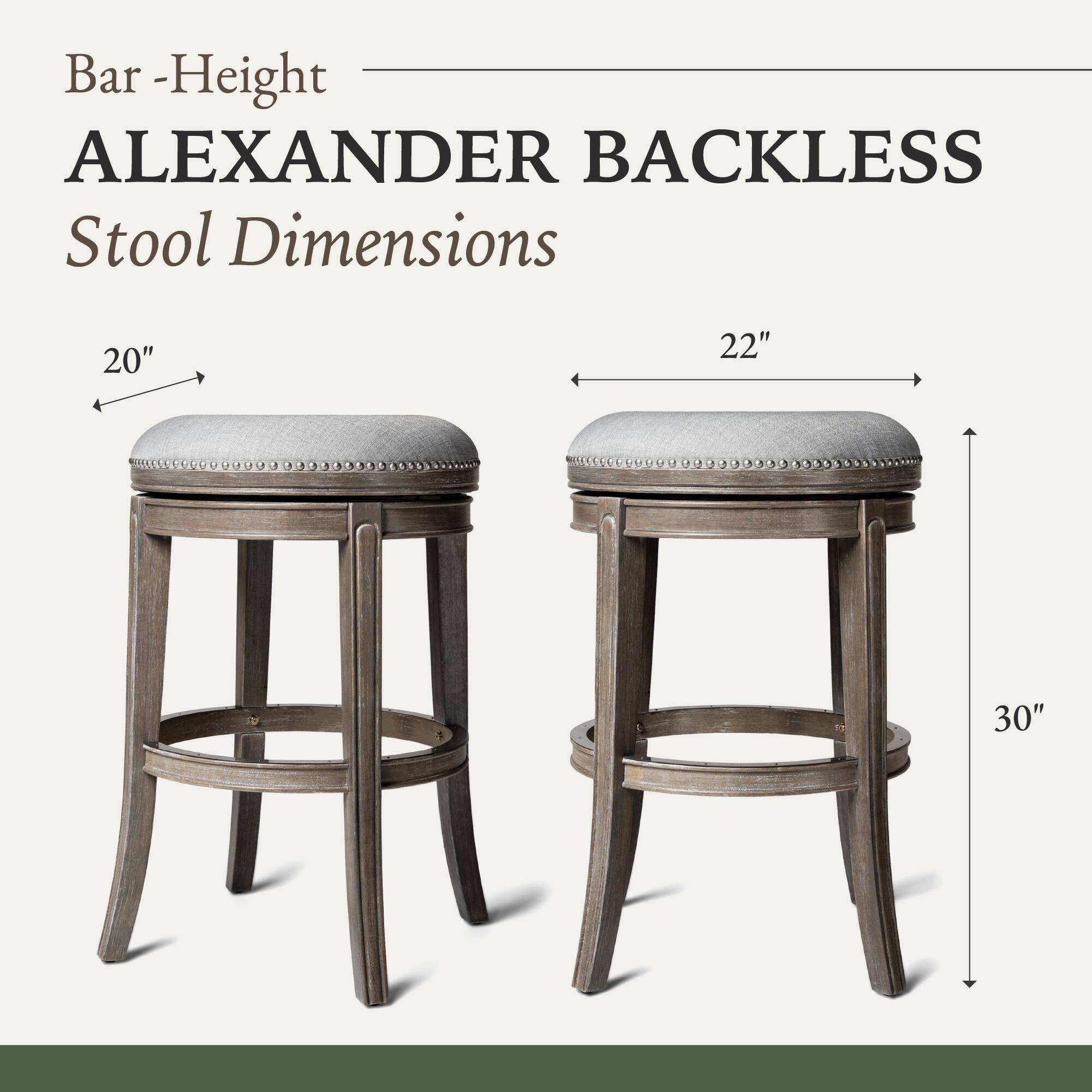 Bar-Height ALEXANDER BACKLESS Stool Dimensions: 20" x 22" x 30"