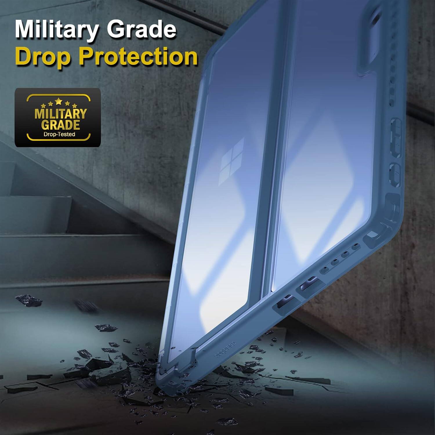 Military Grade Drop Protection  
MILITARY GRADE Drop-Tested