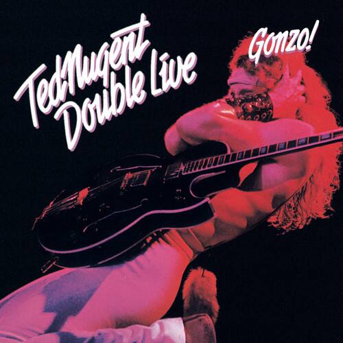 Ted Nugent Double Live  
Gonzo!