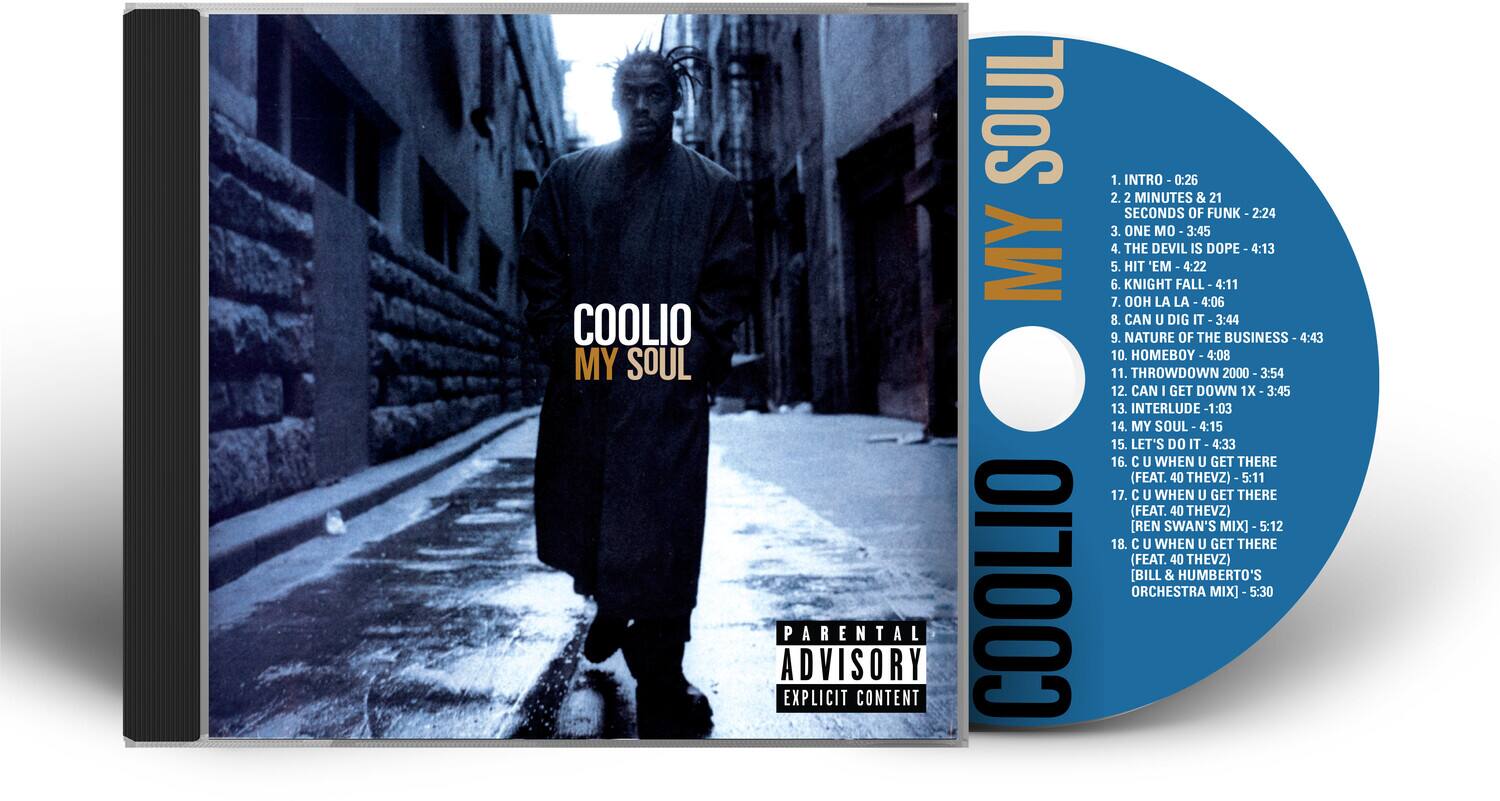 **COOLIO**  
**MY SOUL**  

**PARENTAL ADVISORY EXPLICIT CONTENT**  

1. INTRO - 0:26  
2. 2 MINUTES & 21 SECONDS OF FUNK - 2:24  
3. ONE O - 3:45  
4. THE DEVIL IS DOPE - 4:13  
5. HIT 'EM - 4:22  
6. KNIGHT FALL - 4:11  
7. OH LA LA - 4:06  
8. CAN U DIG IT - 3:44  
9. NATURE OF THE BUSINESS - 4:43  
10. HOMEBOY - 4:08  
11. THROWDOWN 2000 - 3:54  
12. CAN I GET DOWN 1X - 3:45  
13. INTERLUDE - 1:03  
14. MY SOUL - 4:15  
15. LET'S DO IT - 4:33  
16. C U WHEN U GET THERE (FEAT. 40 THEVZ) - 5