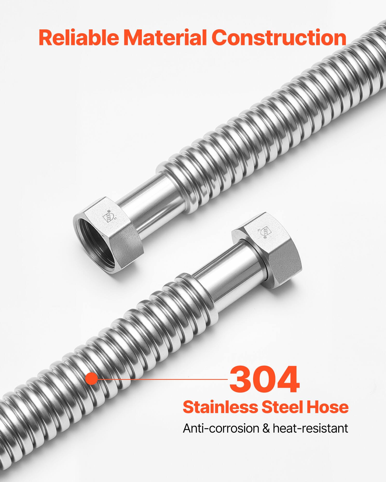 Reliable Material Construction

304 Stainless Steel Hose
Anti-corrosion & heat-resistant