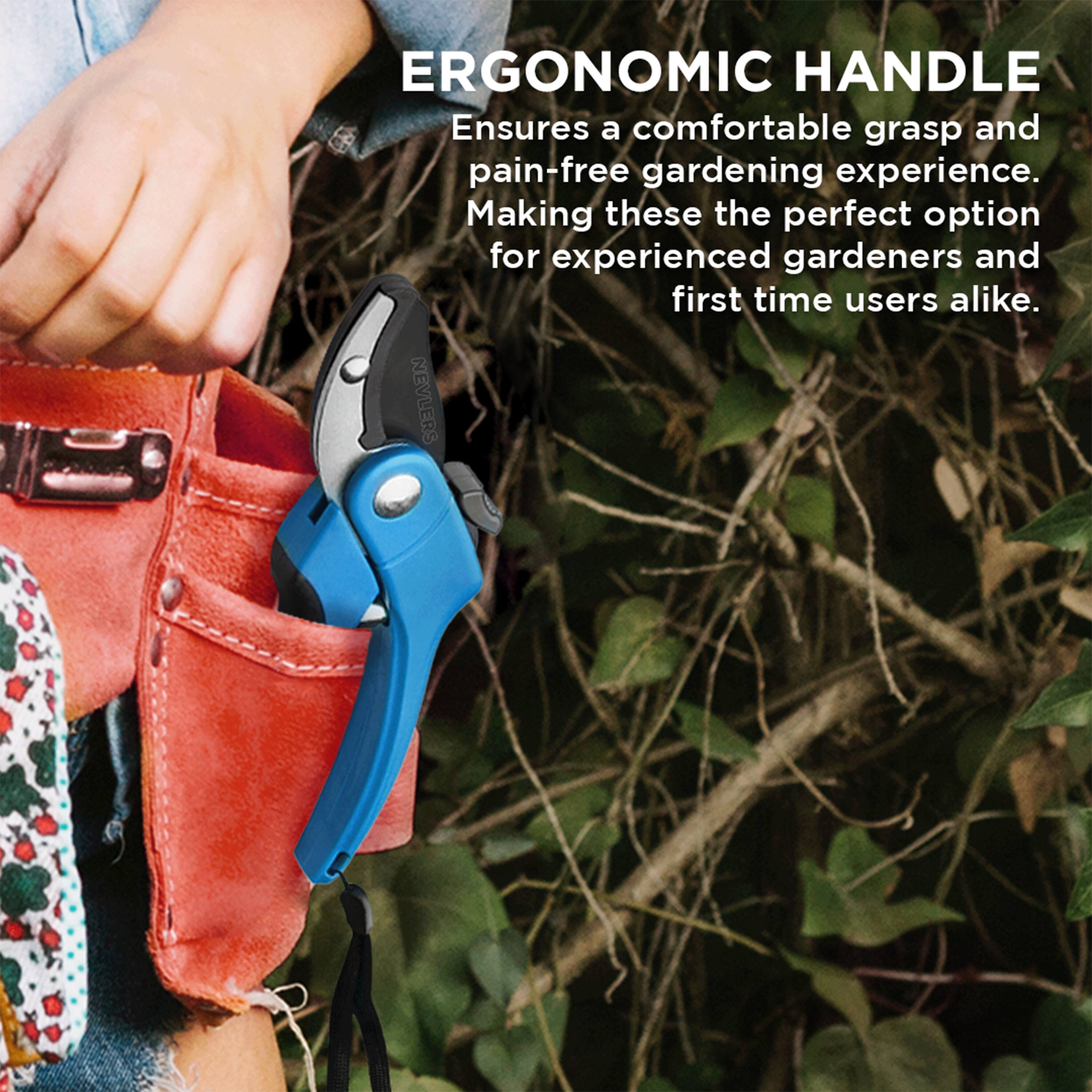ERGONOMIC HANDLE  
Ensures a comfortable grasp and pain-free gardening experience. Making these the perfect option for experienced gardeners and first time users alike.