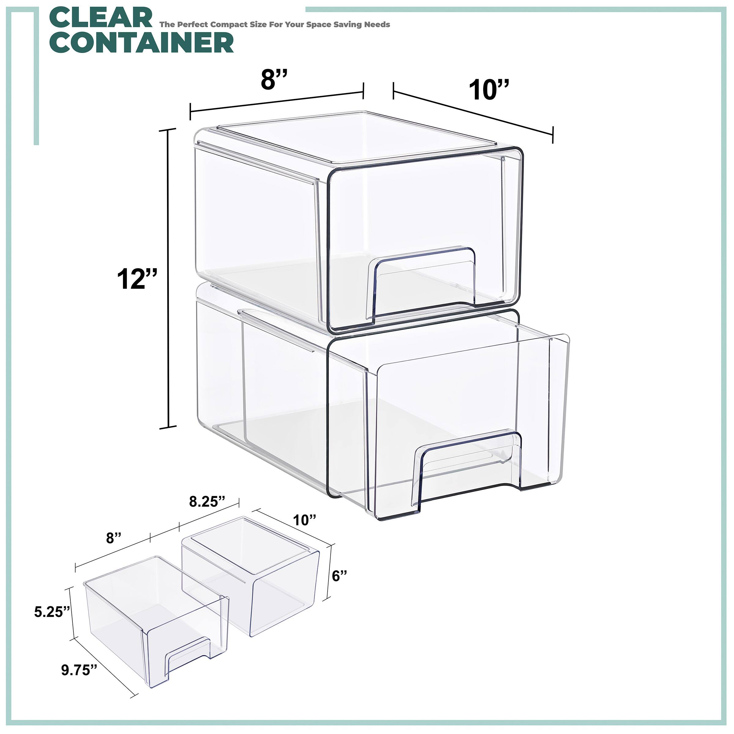 CLEAR CONTAINER  
The Perfect Compact Size For Your Space Saving Needs  

8" x 10" x 12"  
8.25" x 10" x 6"  
8" x 5.25" x 9.75"