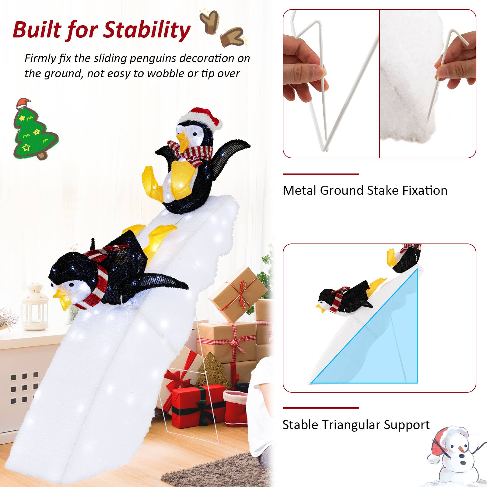 Built for Stability  
Firmly fix the sliding penguins decoration on the ground, not easy to wobble or tip over

Metal Ground Stake Fixation

Stable Triangular Support