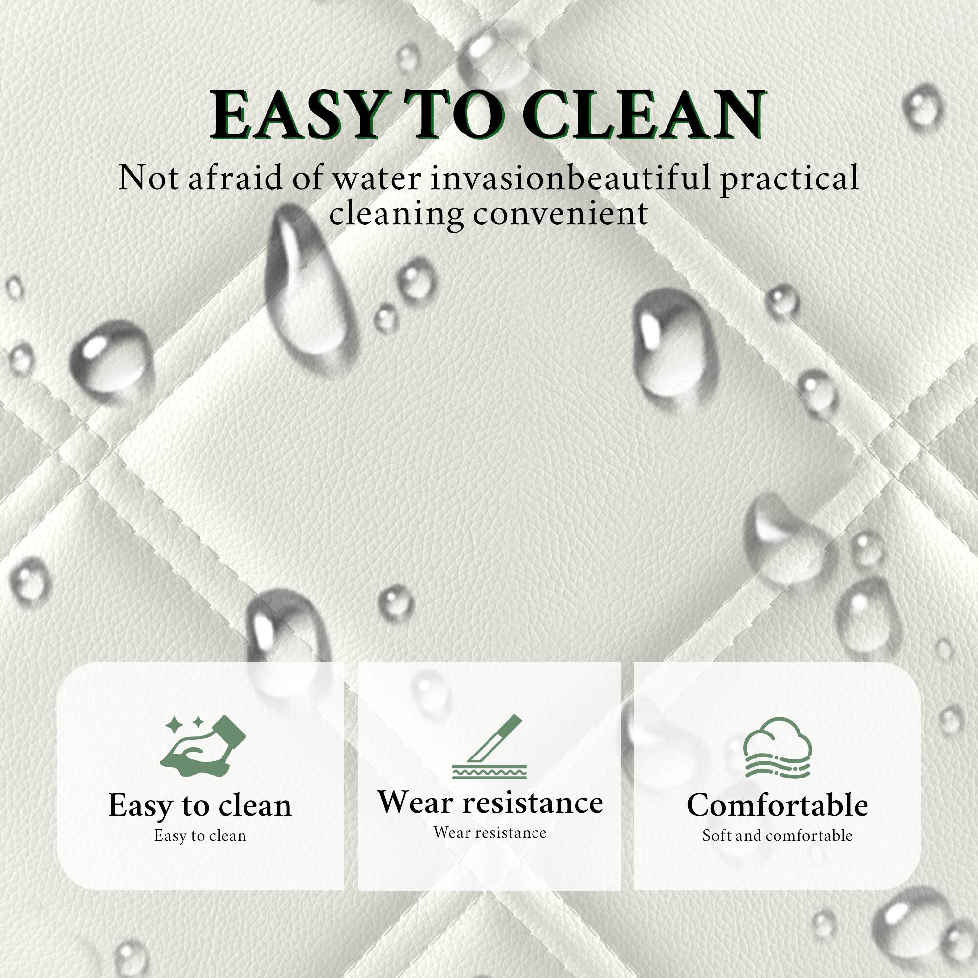 EASY TO CLEAN  
Not afraid of water invasionbeautiful practical cleaning convenient  

Easy to clean  
Wear resistance  
Comfortable  

Soft and comfortable