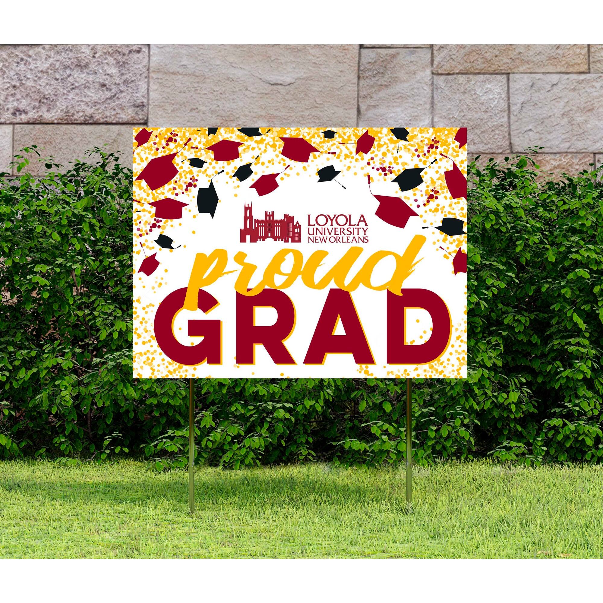 LOYOLA UNIVERSITY NEW ORLEANS  
proud GRAD