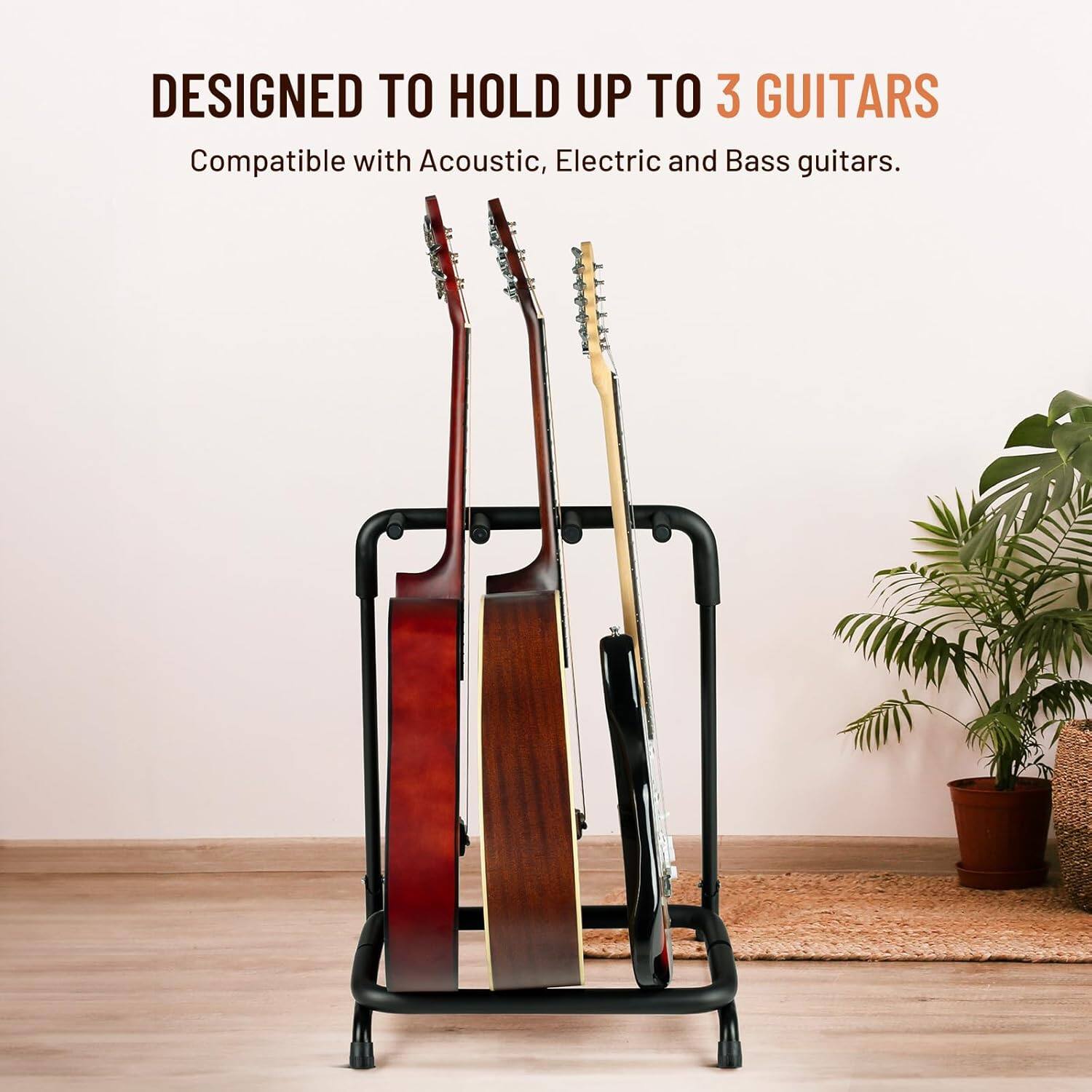 DESIGNED TO HOLD UP TO 3 GUITARS  
Compatible with Acoustic, Electric and Bass guitars.