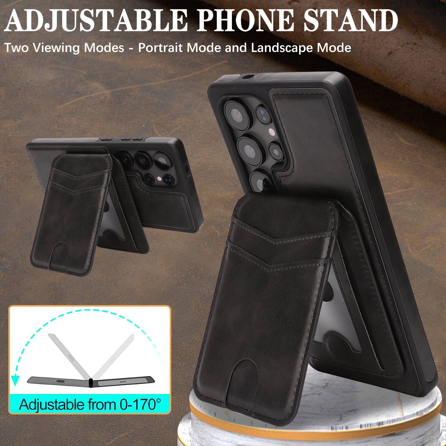 ADJUSTABLE PHONE STAND  
Two Viewing Modes - Portrait Mode and Landscape Mode  
Adjustable from 0-170°
