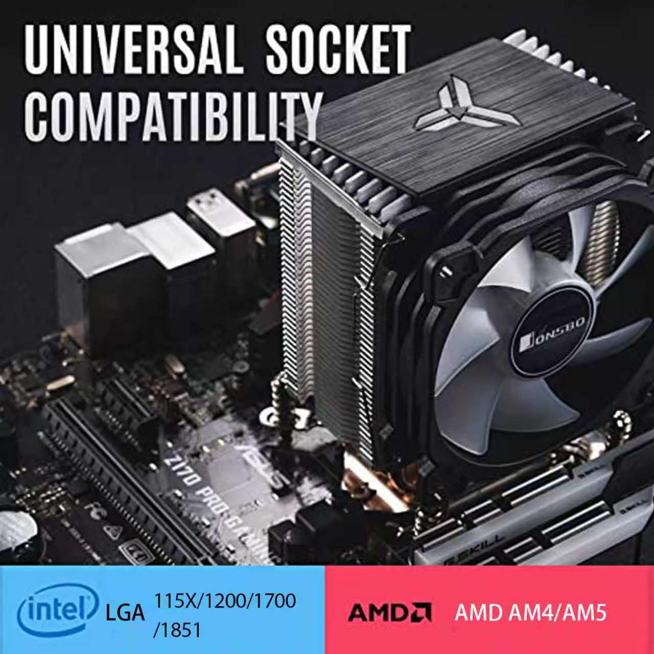 UNIVERSAL SOCKET COMPATIBILITY

ONSBO FC ZI70 VISUS PRO G BKILL

intel LGA 115X/1200/1700/1851

AMD AM4/AM5