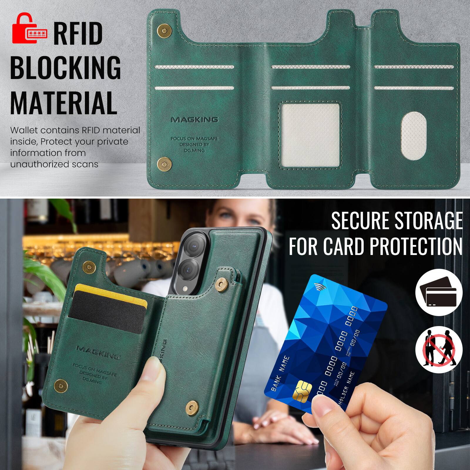 RFID BLOCKING MATERIAL

Wallet contains RFID material inside, Protect your private information from unauthorized scans

MAGKING POCUS NO MAGSAPE DESIGNED

117 DO.MING

SECURE STORAGE FOR CARD PROTECTION

MACKING FOCUS OH DESIGHED MAGSAFE

AT DOLMOND

BANK NAME

0000 0000 0000 0000

00/00

HOLDER NAME