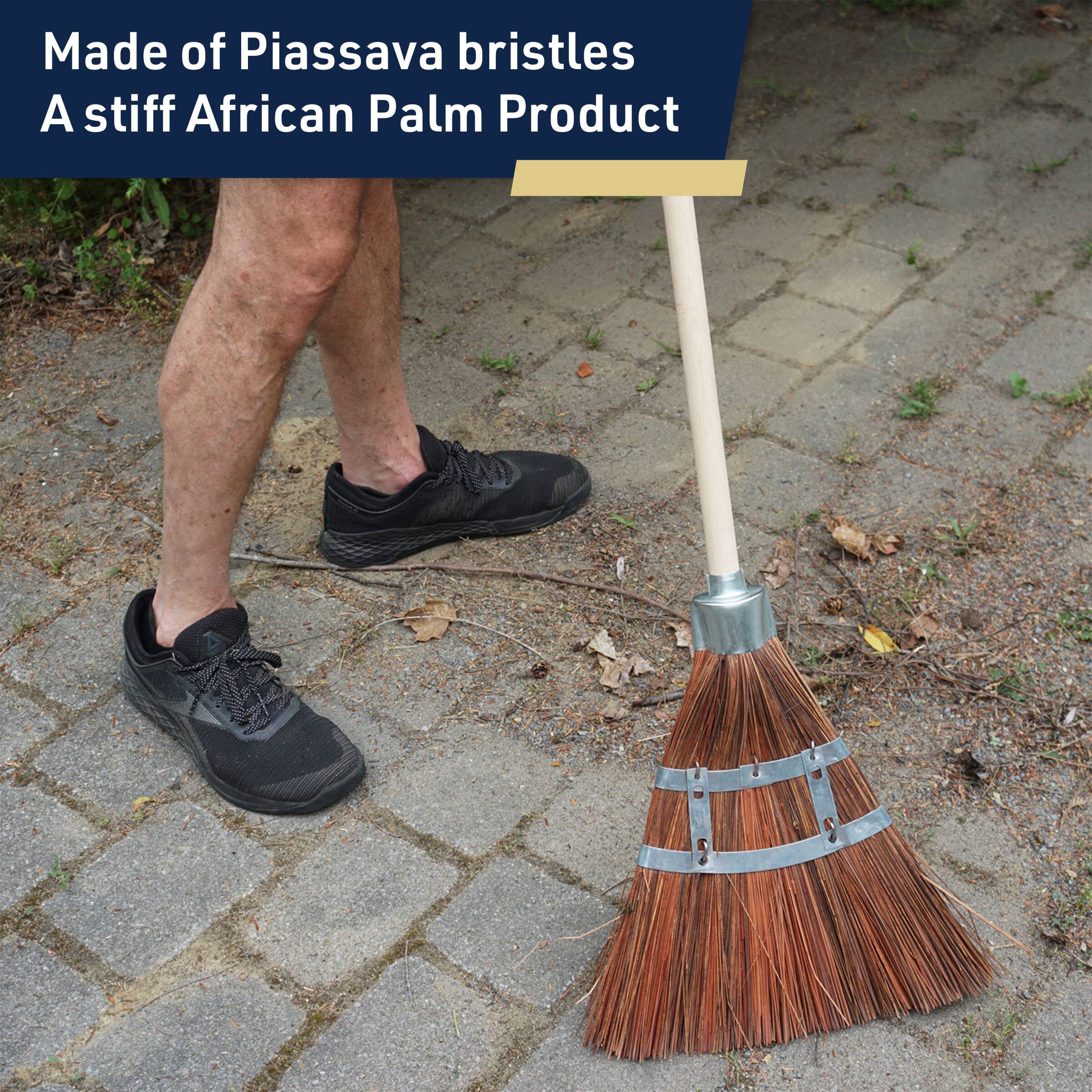 Made of Piassava bristles  
A stiff African Palm Product