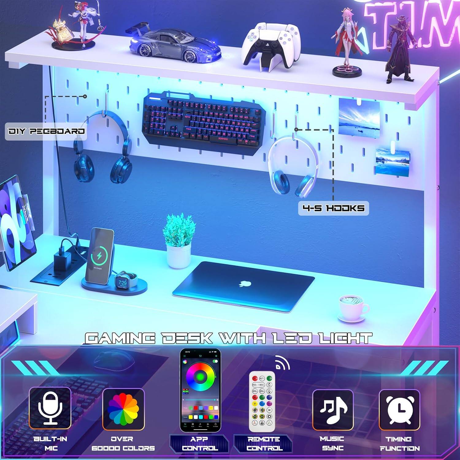DIY PEGBOARD  
4-5 HOOKS  
GAMING DESK WITH LED LIGHT  
BUILT-IN MIC  
OVER 60000 COLORS  
APP CONTROL  
REMOTE CONTROL  
MUSIC SYNC  
TIMING FUNCTION