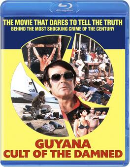 Guyana: Cult of the Damned (aka (Guyana: Crime of the Century)) - BLU-RAY