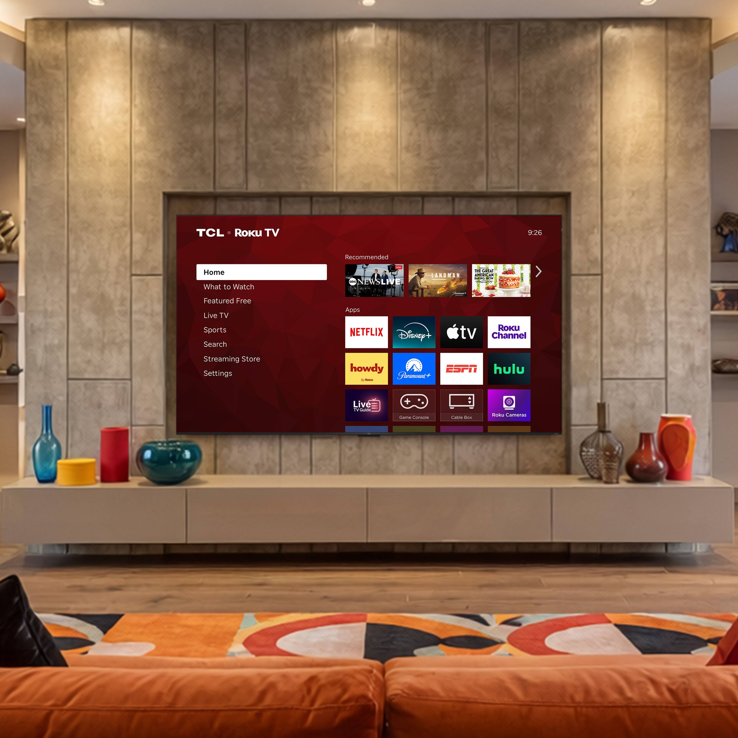 TCL Roku TV  
9:26  
Recommended  
Home  
What to Watch  
Featured Free  
Live TV  
Sports  
Search  
Streaming Store  
Settings  

NETFLIX  
Disney+  
tv Channel  
Streaming Store  

Apps  
ESPN  
hulu  

Live  
- - - - - - - - - - - - - - - - - - - - - - - - - - - - - - - - - - - - - - - - - - - - - - - - - - - - - - - - - - - - - - - - - - - - - - - - - - - - - - - - - - - - - - - - - - - - - - - - - - - - - - - - - - - - - - - - - - - - - - - - - - - - - - - - - - - - - - - - - - - - - - - - - - - - - - - - - - - - - - - - - - - - - - - - - - - - - - - - - - - - - - - - - - - - - - - - - - - - - - - - -