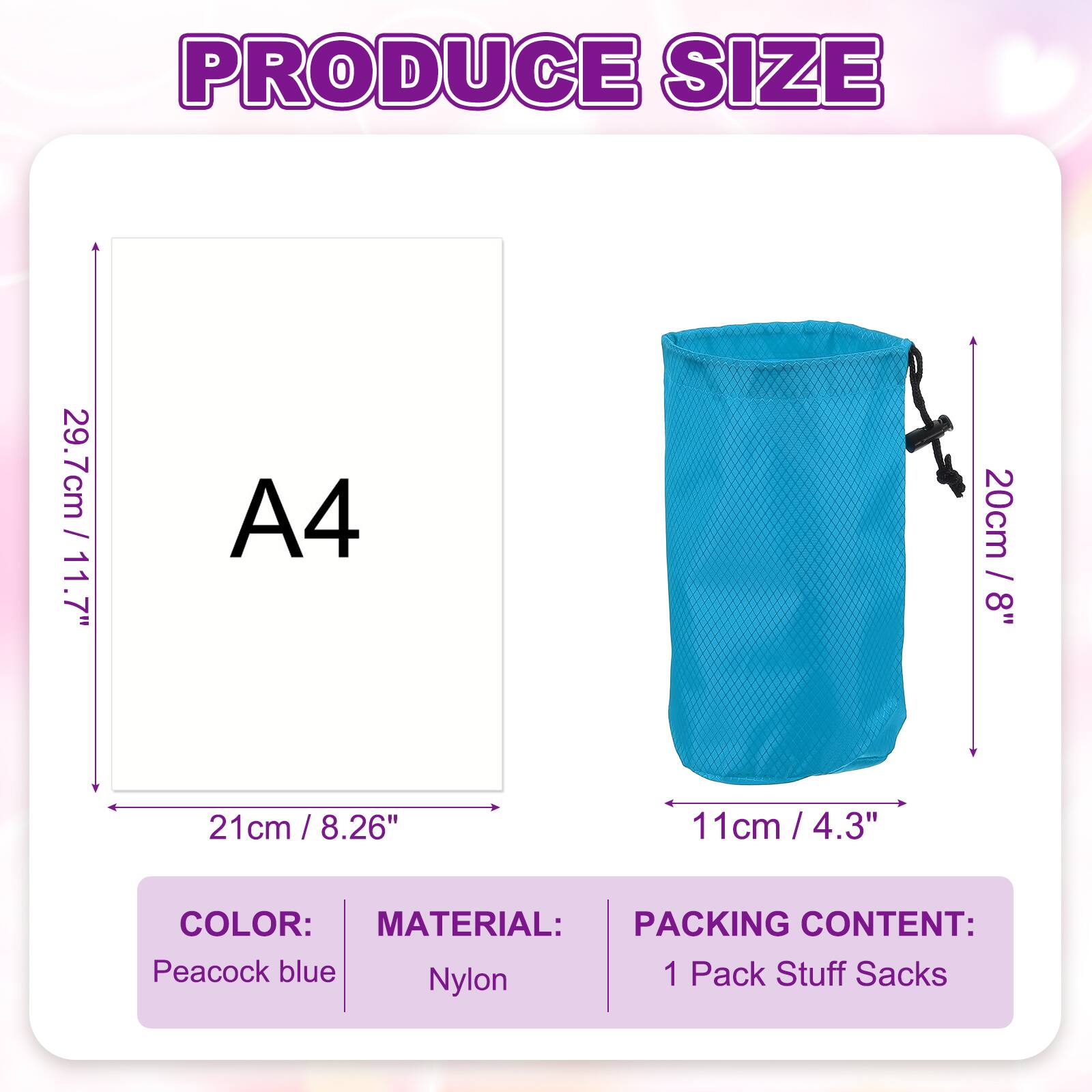 PRODUCE SIZE

- A4
  - 29.7cm / 11.7"
  - 21cm / 8.26"
  - 11cm / 4.3"

COLOR: Peacock blue

MATERIAL: Nylon

PACKING CONTENT: 1 Pack Stuff Sacks