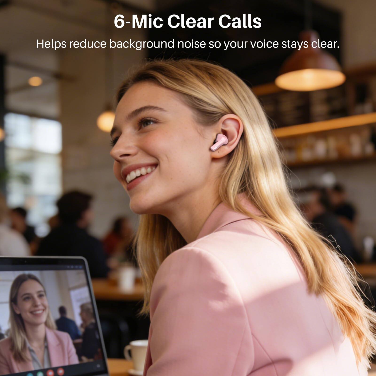 6-Mic Clear Calls  
Helps reduce background noise so your voice stays clear.