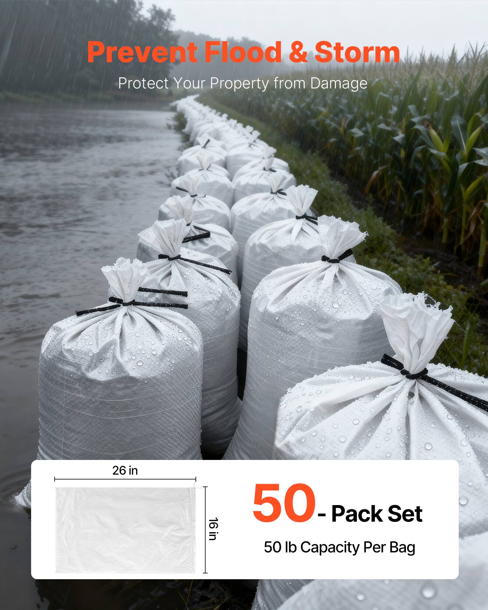 Prevent Flood & Storm  
Protect Your Property from Damage  

26 in x 119L in  
50 - Pack Set  
50 lb Capacity Per Bag