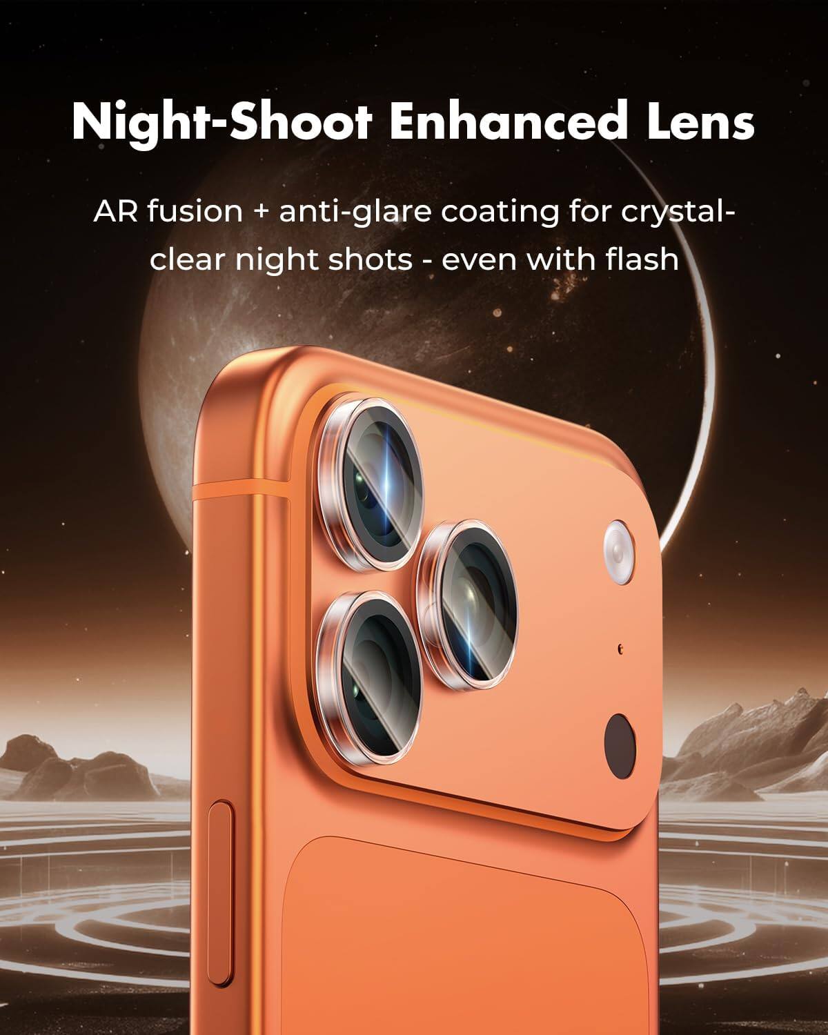 Night-Shoot Enhanced Lens  
AR fusion + anti-glare coating for crystal-clear night shots - even with flash