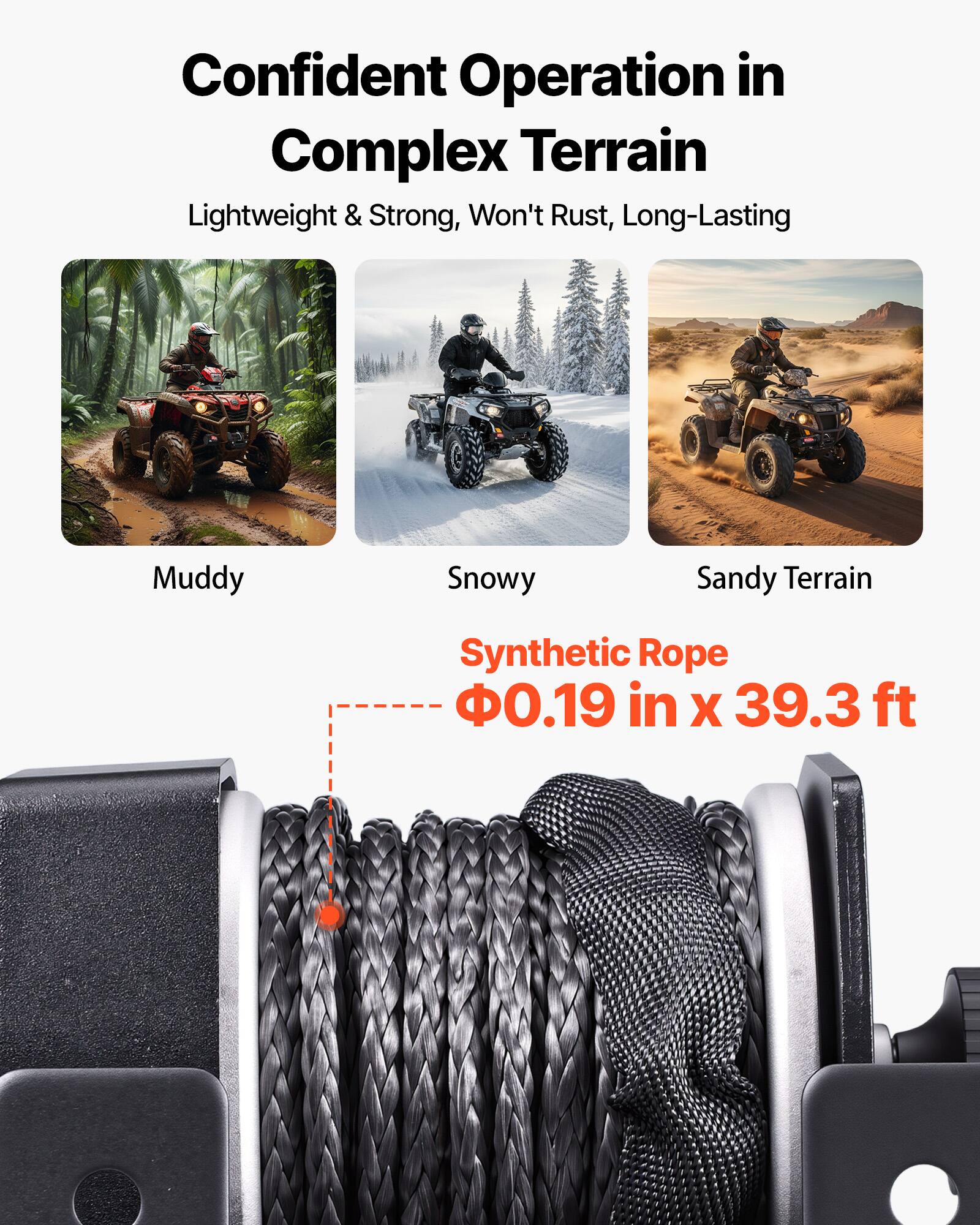 Confident Operation in Complex Terrain  
Lightweight & Strong, Won't Rust, Long-Lasting  

Muddy  
Snowy  
Sandy Terrain  

Synthetic Rope  
Ø0.19 in x 39.3 ft