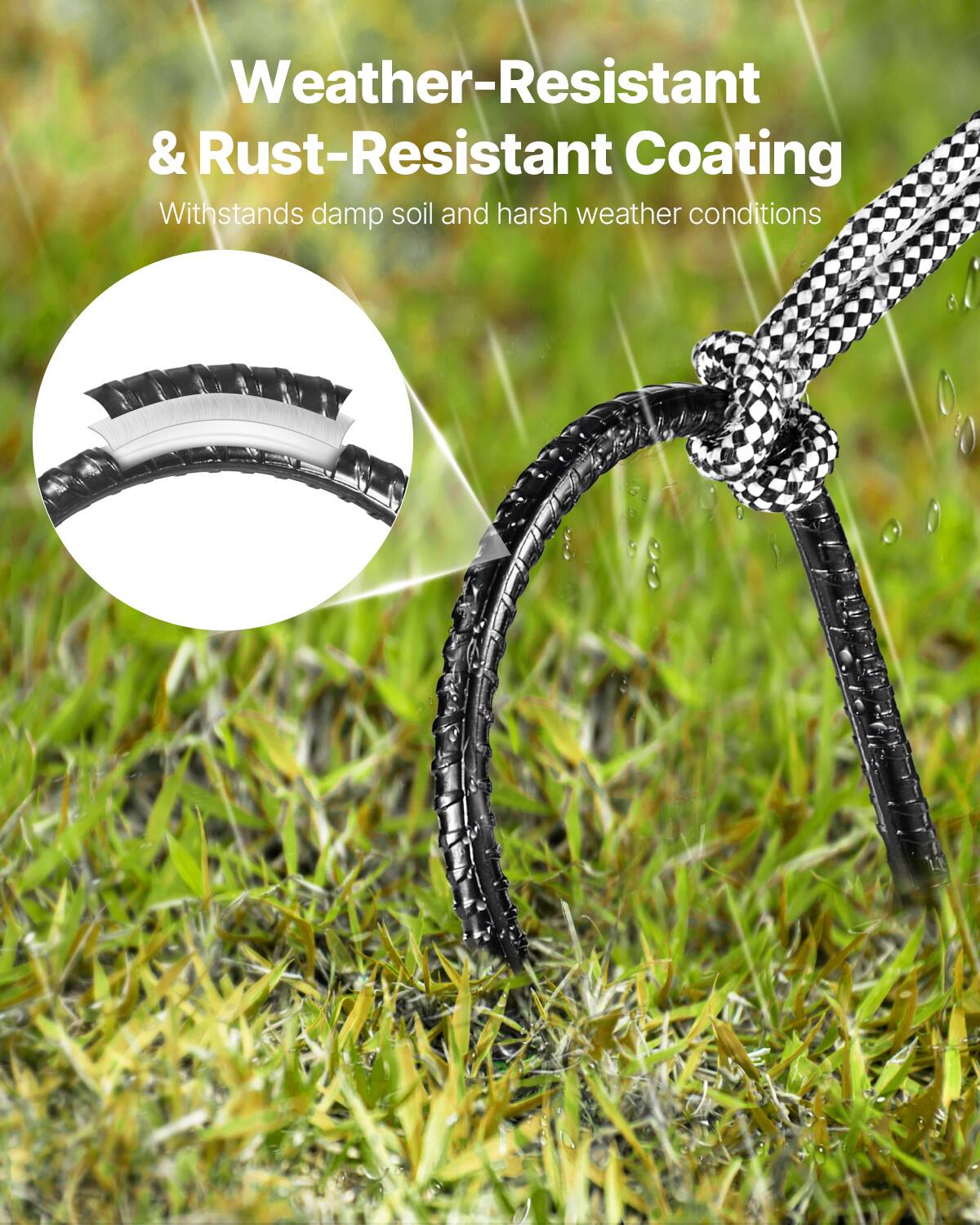Weather-Resistant & Rust-Resistant Coating  
Withstands damp soil and harsh weather conditions
