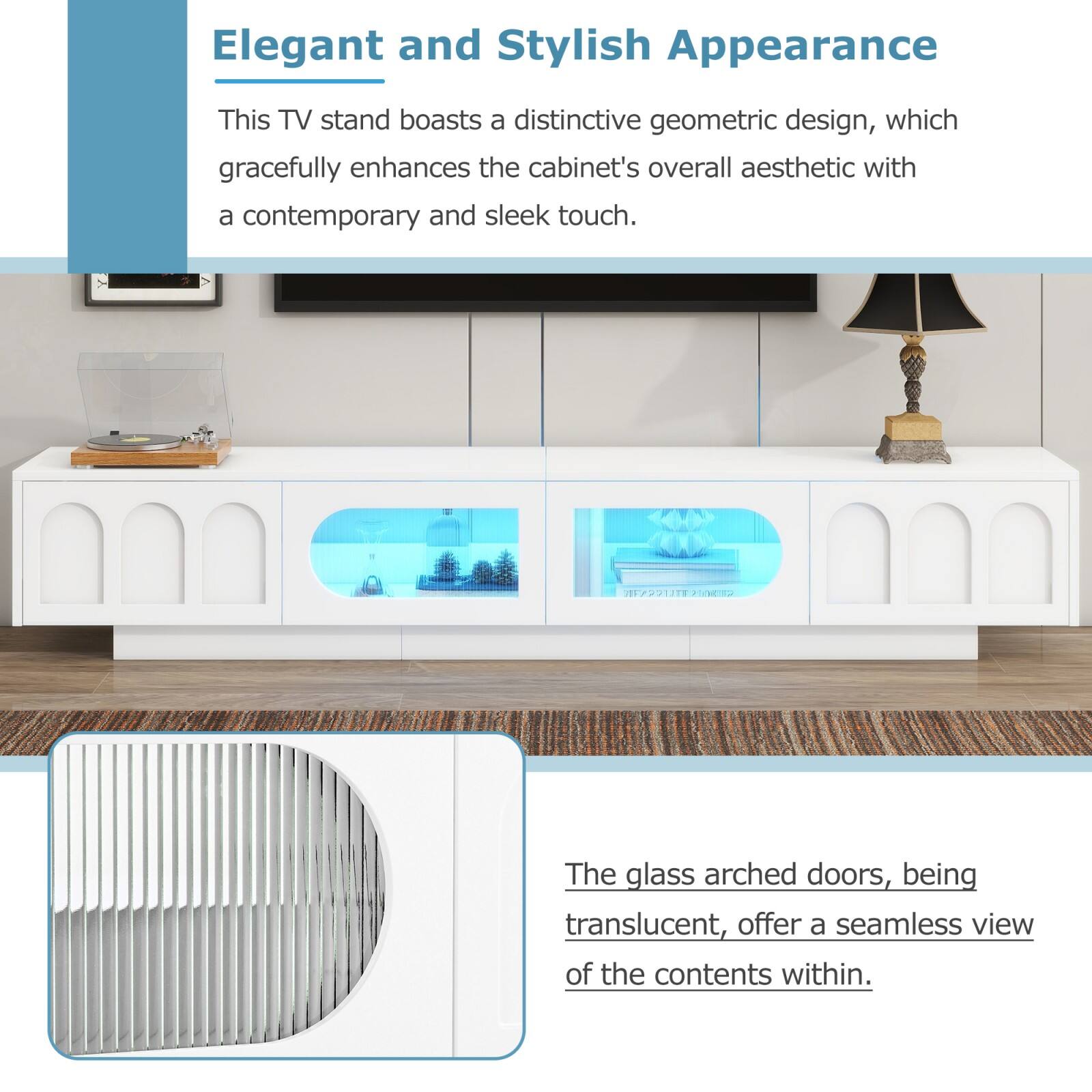 Elegant and Stylish Appearance

This TV stand boasts a distinctive geometric design, which gracefully enhances the cabinet's overall aesthetic with a contemporary and sleek touch.

The glass arched doors, being translucent, offer a seamless view of the contents within.