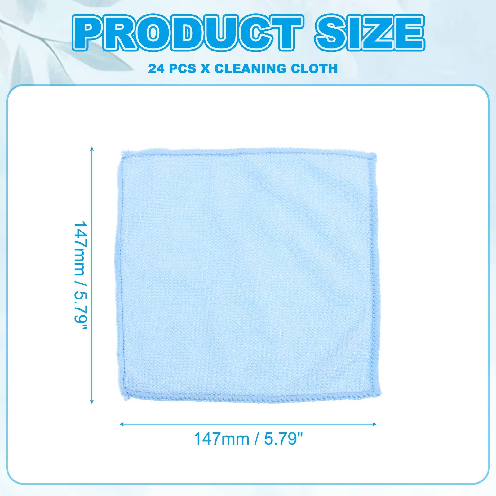 PRODUCT SIZE  
24 PCS X CLEANING CLOTH  
147mm / 5.79"