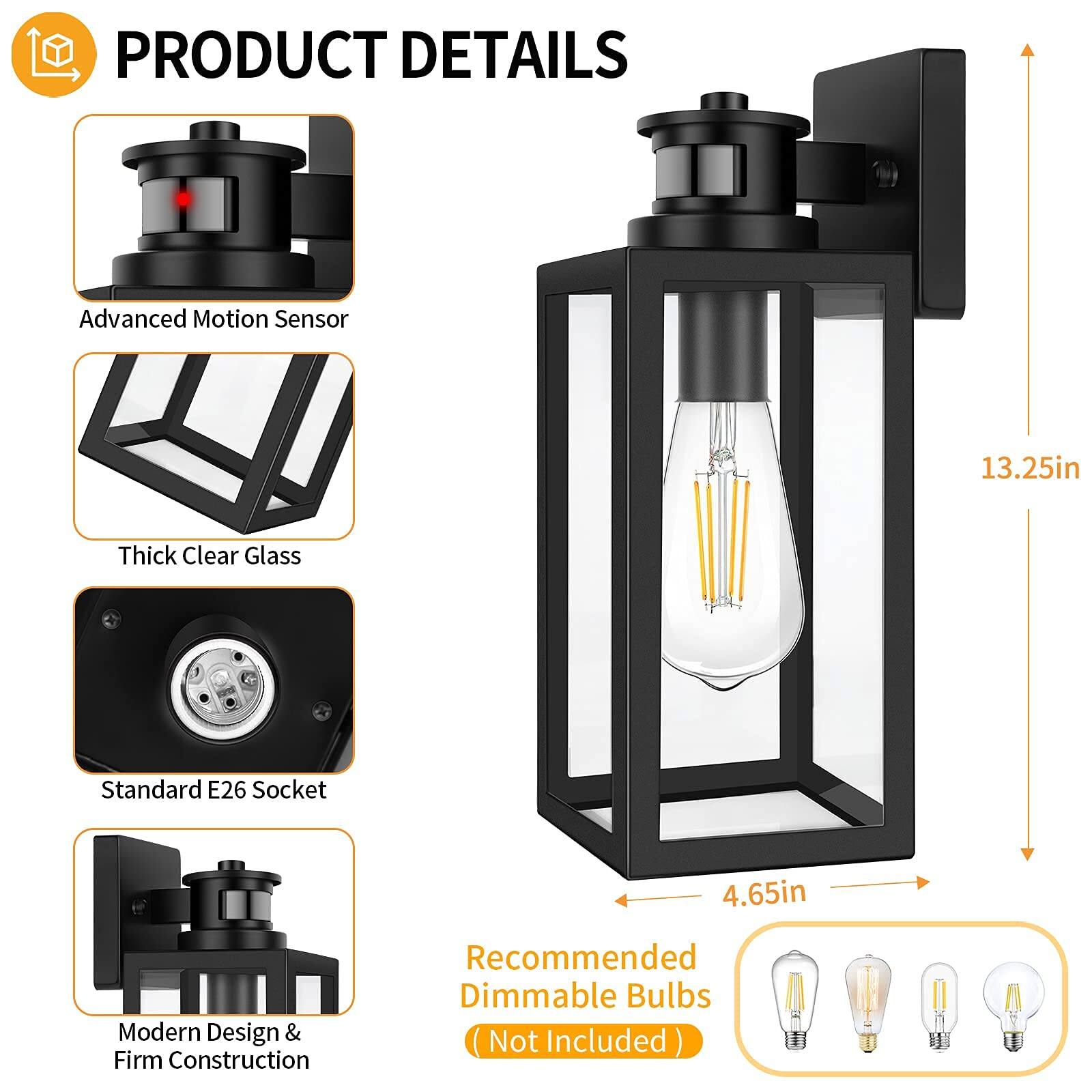 PRODUCT DETAILS

- Advanced Motion Sensor
- Thick Clear Glass
- Standard E26 Socket
- Modern Design & Firm Construction
- Recommended Dimmable Bulbs (Not Included)

Dimensions:
- Height: 13.25in
- Width: 4.65in