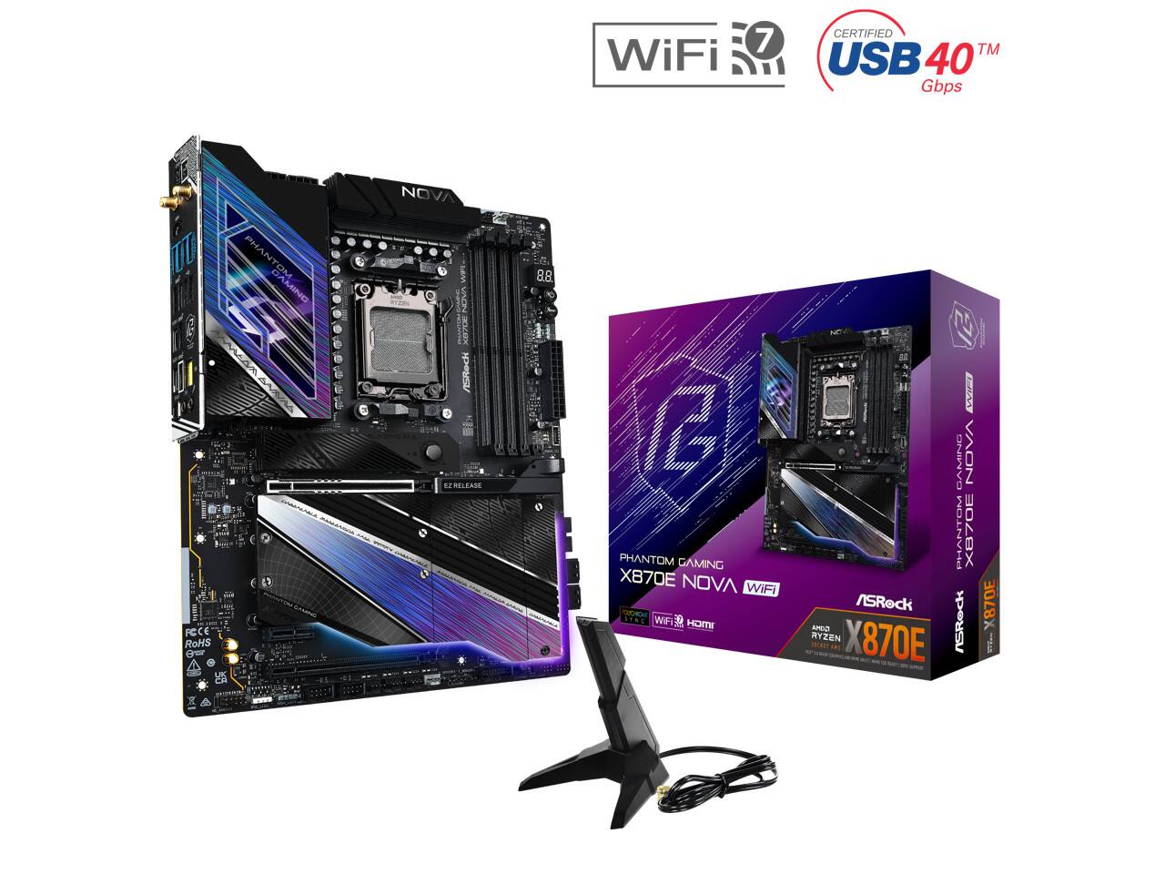 WiFi 7 CERTIFIED TM USB 40 Gbps  
PHANTOM GAMING X870E NOVA  
WiFi M  
MMIGH  
I A GAMING  
VAON  
PHANTOM X870E /SRock  
8.8 G  
PHANTOM GAMING X870E NOVA  
WiFi M  
LTNC  
WIF D  
MMIGH  
I A GAMING  
VAON  
PHANTOM X870E /SRock