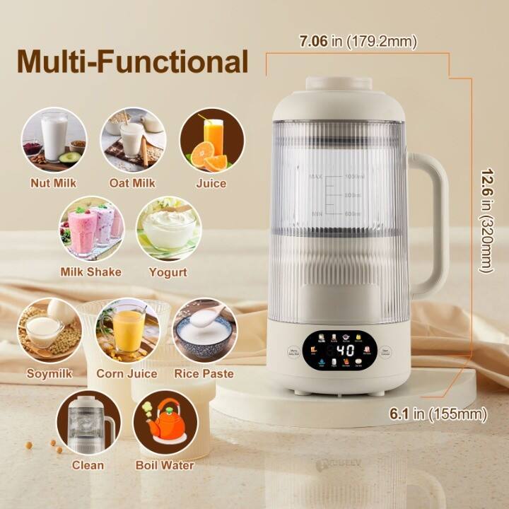 Multi-Functional

- Nut Milk
- Oat Milk
- Juice
- Milk Shake
- Yogurt
- Soymilk
- Corn Juice
- Rice Paste
- Clean
- Boil Water

Dimensions:
- Height: 12.6 in (320mm)
- Width: 7.06 in (179.2mm)
- Depth: 6.1 in (155mm)