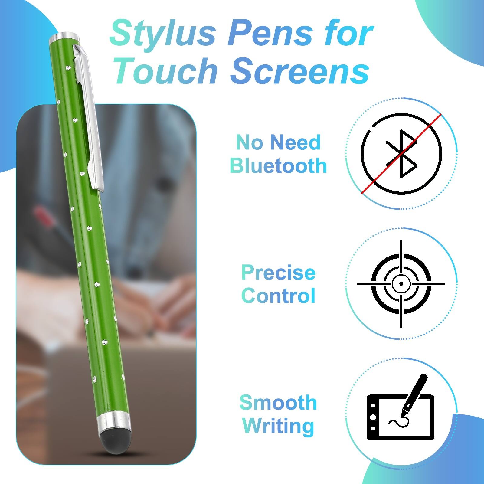 Stylus Pens for Touch Screens  
No Need Bluetooth  
Precise Control  
Smooth Writing