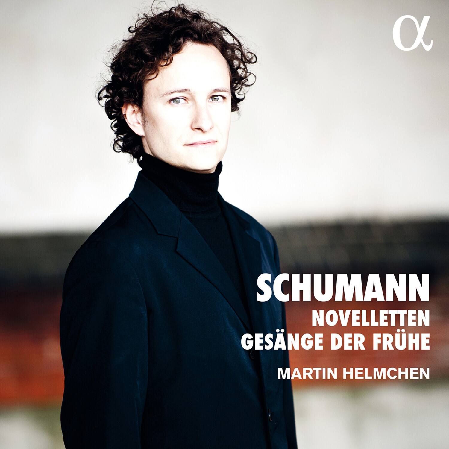 Martin Helmchen - Novelletten & Gesange Der Fruh   - COMPACT DISCS [CD]