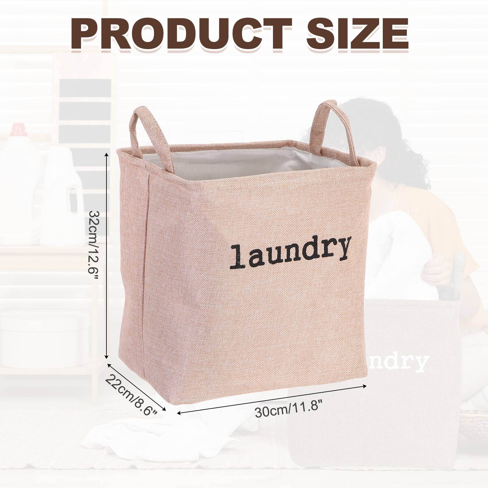 PRODUCT SIZE  
32cm/12.6"  
laundry 22cm/8.6"  
30cm/11.8"