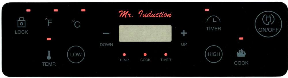 Mr. Induction

LOCK  
TEMP.  
LOW TEMP  
COOK TIMER  
DOWN  
UP  
TIMER  
HIGH COOK  
ON/OFF