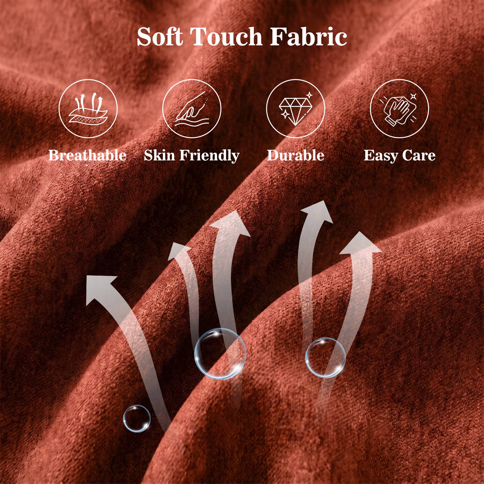 Soft Touch Fabric

- Breathable
- Skin Friendly
- Durable
- Easy Care