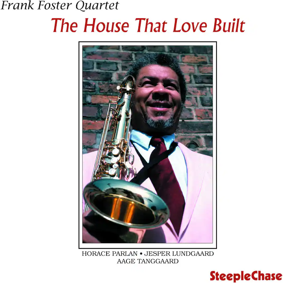 Sacd Frank Foster The House That Love Built SUPER AUDIO CD [Super Audio CD ...