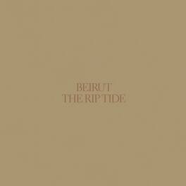 Beirut - The Rip Tide - VINYL LP