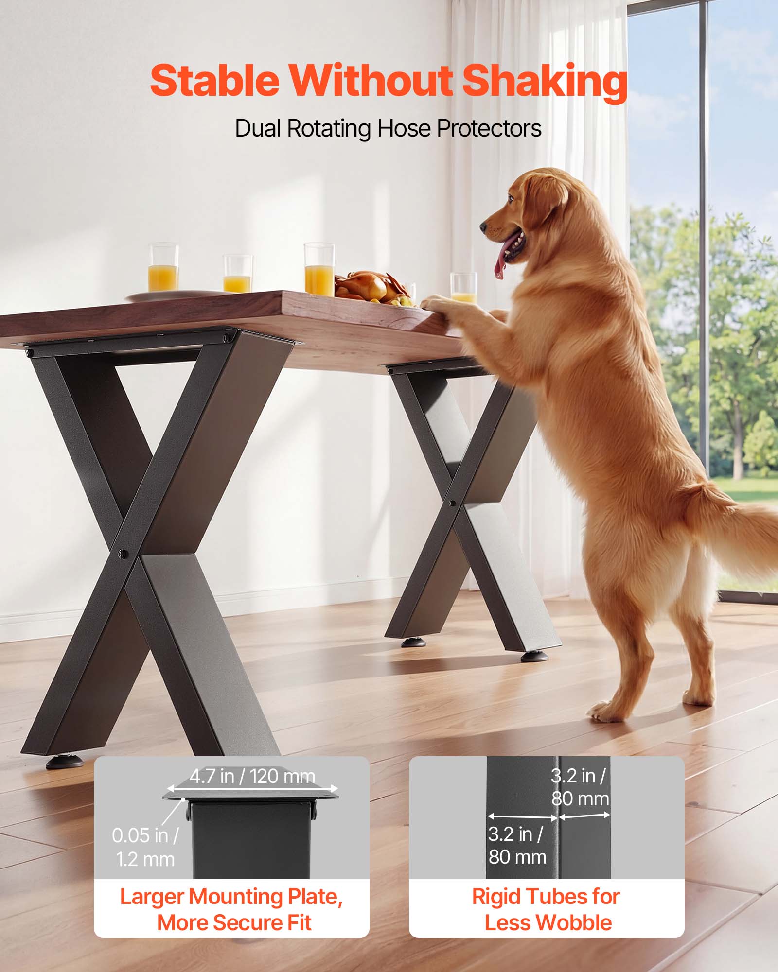 Stable Without Shaking  
Dual Rotating Hose Protectors  

4.7 in / 120 mm  
0.05 in / 1.2 mm  
3.2 in / 80 mm  

Larger Mounting Plate, More Secure Fit  
Rigid Tubes for Less Wobble