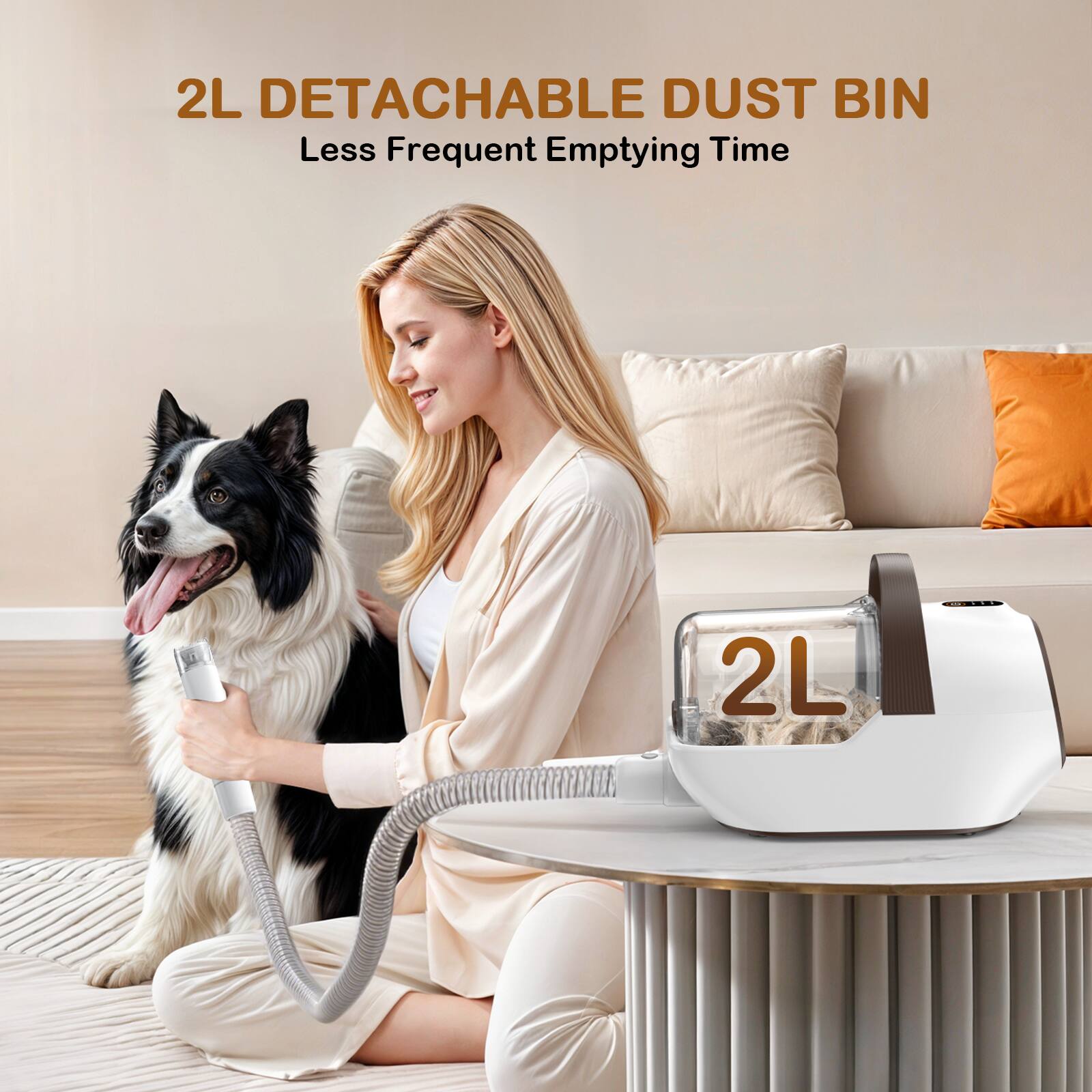 2L DETACHABLE DUST BIN  
Less Frequent Emptying Time