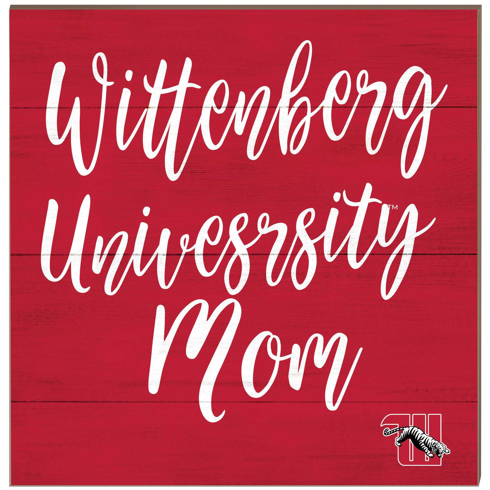 Wittenberg University Tigers 10'' x 10'' Mom Plaque