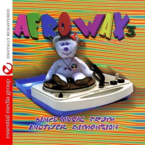 Various Artists - Afrowax 3: Dance Music from Another Dimension / Various   - COMPACT DISCS [CD] price history on PriceWatchPro