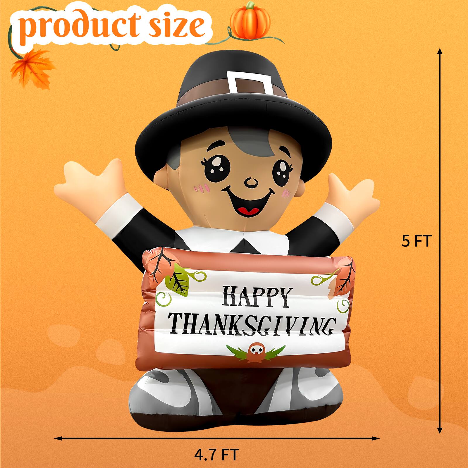 product size  
5 FT  
HAPPY THANKSGIVING  
4.7 FT