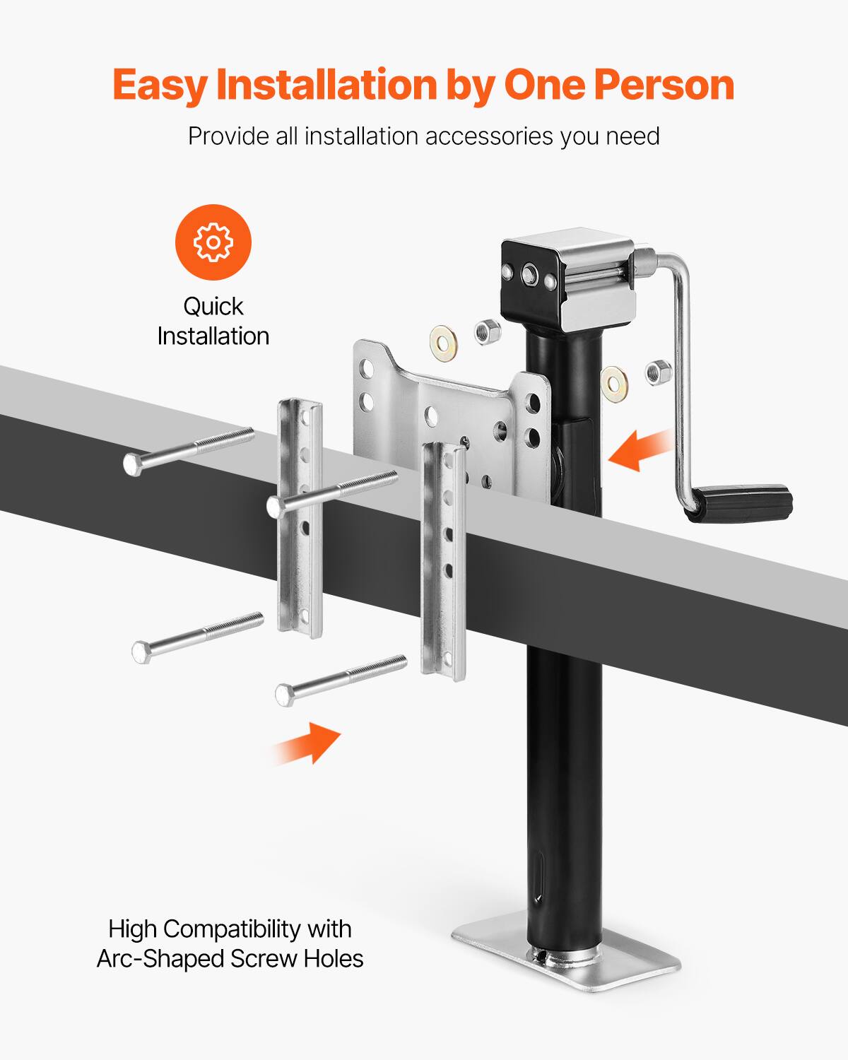 Easy Installation by One Person  
Provide all installation accessories you need  
Quick Installation  
High Compatibility with Arc-Shaped Screw Holes