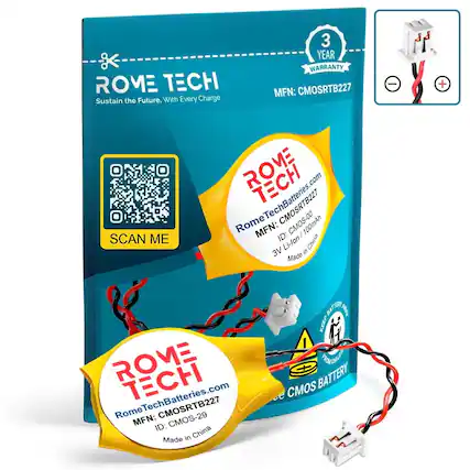 ROME TECH
Sustain the Future, With Every Charge
3 YEAR WARRANTY
MFN: CMOSRTB227
SCAN ME
ROME TECH
RomeTechBatteries.com
MFN: CMOSRTB227
ID: CMOS-29
Made in China
3V Li-lon
Made in China
CMOS BATTERY
KEEP BATTERIES AWAY FROM CHILDREN