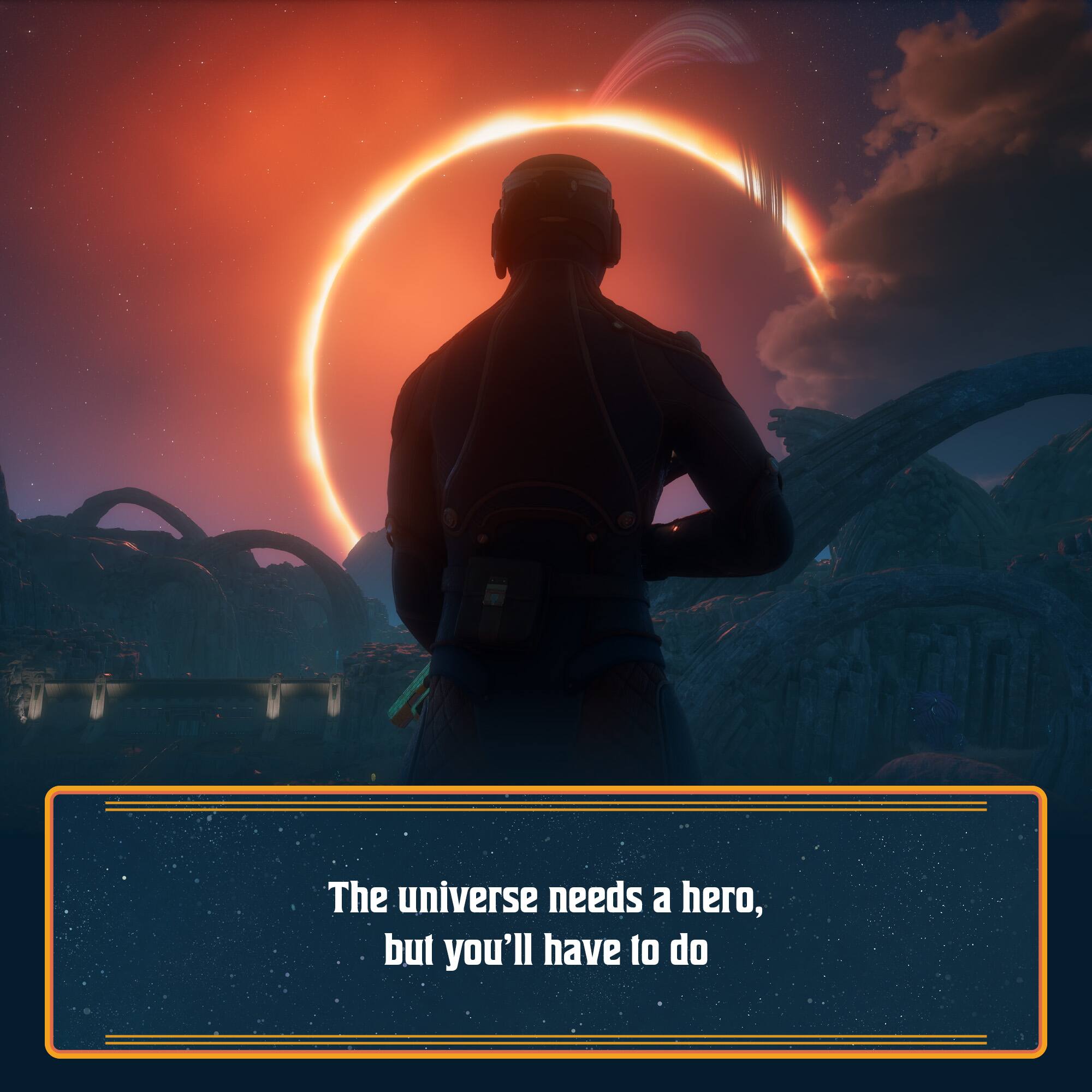 The universe needs a hero, but you'll have to do