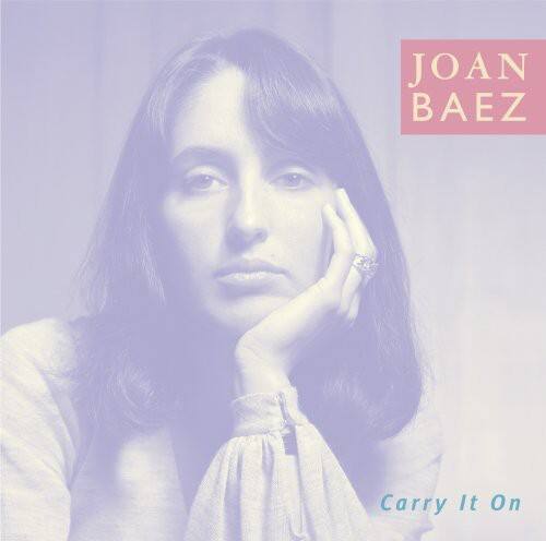JOAN BAEZ  
Carry It On