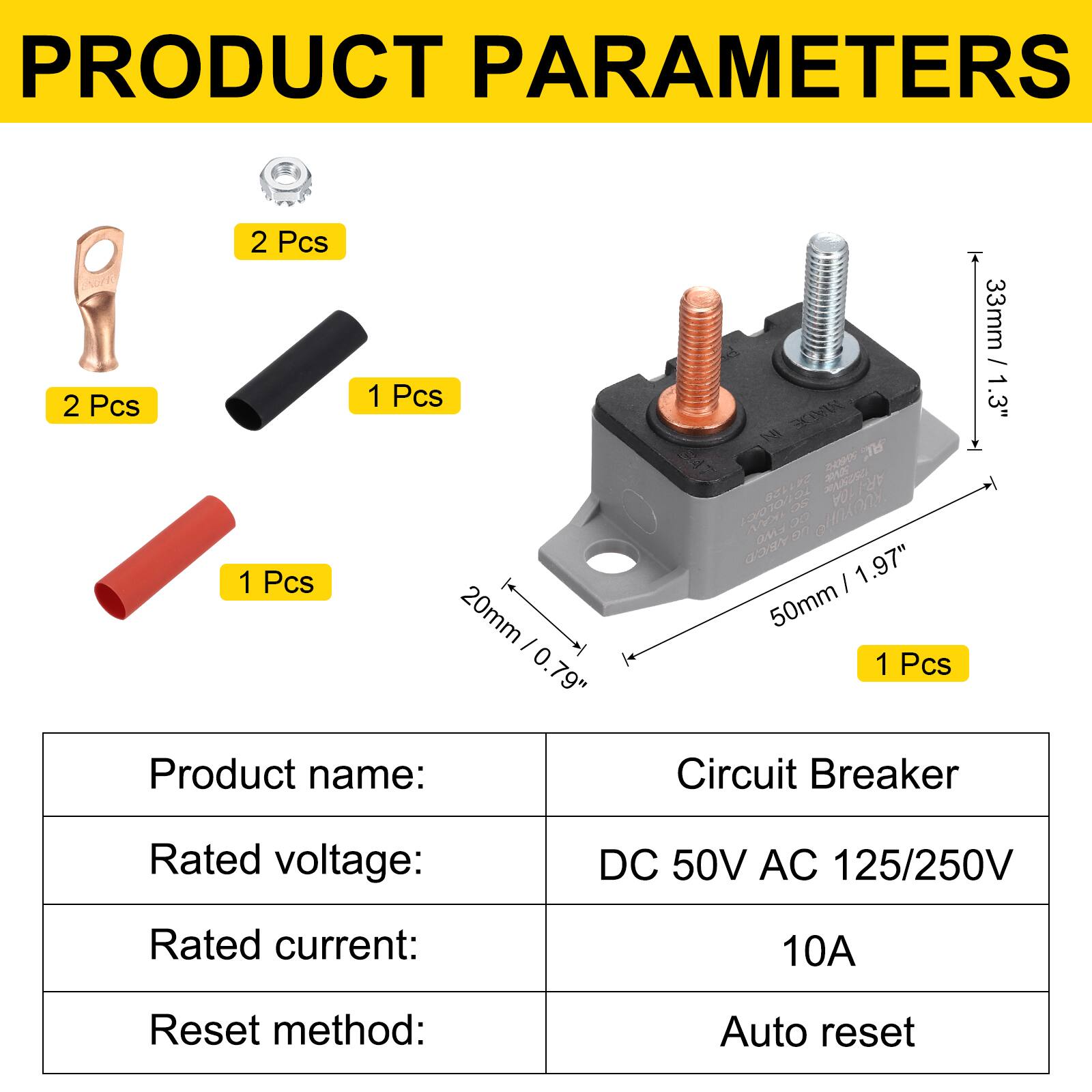PRODUCT PARAMETERS

2 Pcs  
2 Pcs  
1 Pcs  
1 Pcs  
20mm / 0.79"  
2E A  
3  
3  
631022  
AR-110A  
12010/21  
OS  
Gnn  
G  
30  
on  
GO8Y  
1.97"  
I  
50mm  
1 Pcs  
33mm  
1.3"  

Product name: Circuit Breaker  
Rated voltage: DC 50V AC 125/250V  
Rated current: 10A  
Reset method: Auto reset