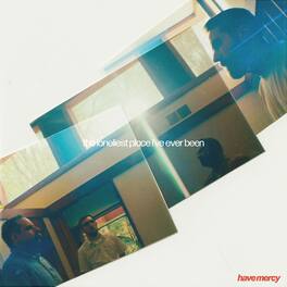 Have Mercy - The Loneliest Place I'Ve Ever Been - VINYL LP